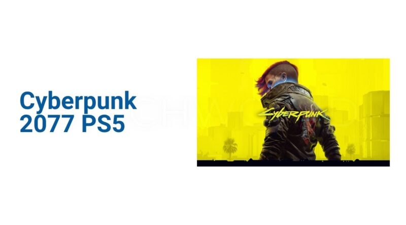 Cyberpunk 2077 PS5