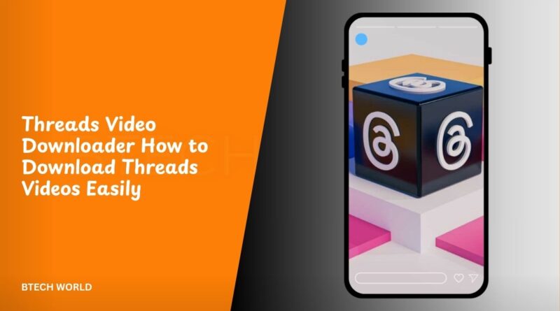 Threads Video Downloader