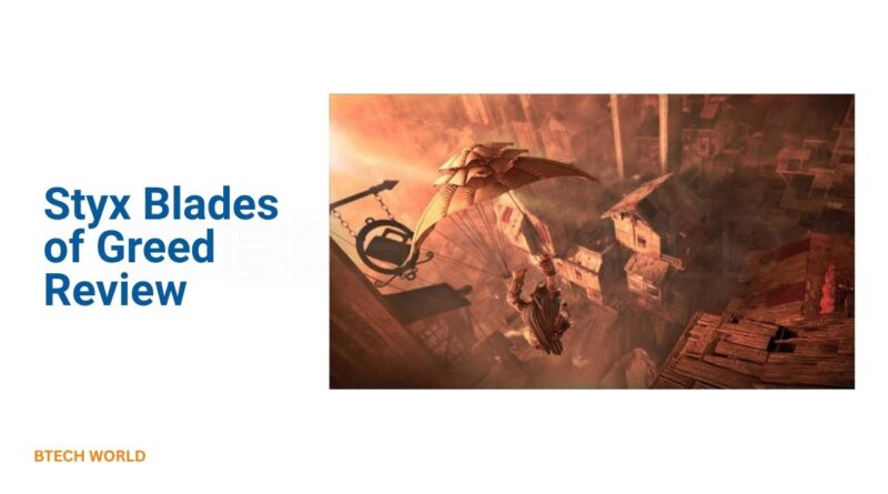 Styx Blades of Greed Review